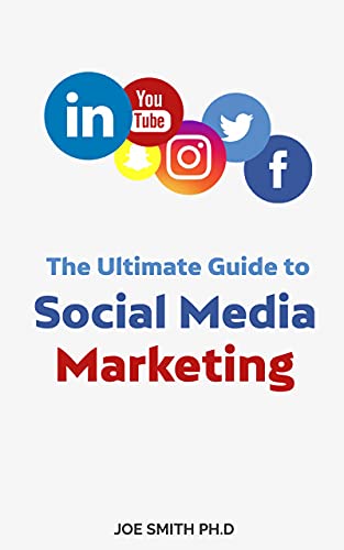 The Ultimate Guide to Social Media Marketing: All in One Marketing for dummies - Orginal Pdf